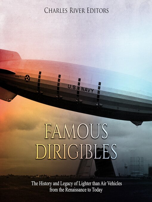 Title details for Famous Dirigibles by Charles River Editors - Wait list